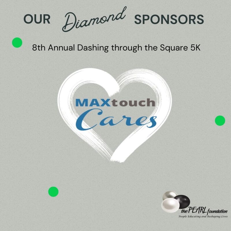 A heart with the words " our diamond sponsors 8 th annual dashing through the square 5 k maxtouch cares ".